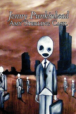 Jonny Punkinhead by Amy Sterling - Casil, Science Fiction, Adventure by Amy Sterling Casil