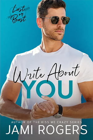 Write About You by Jami Rogers