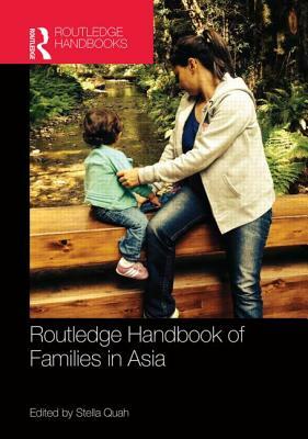 Routledge Handbook of Families in Asia by 