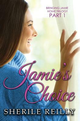 Jamie's Choice by Sherile Reilly