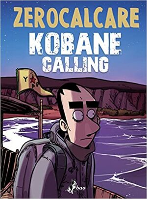 Kobane calling by Zerocalcare