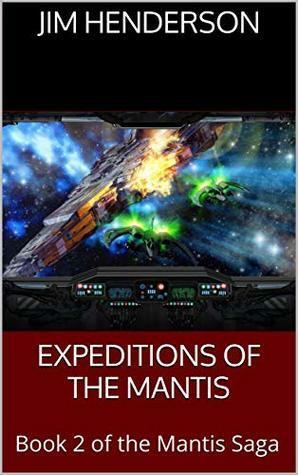 Expeditions of the Mantis by Jim Henderson