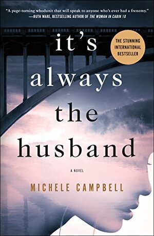 Its Always the Husband by Michele Campbell