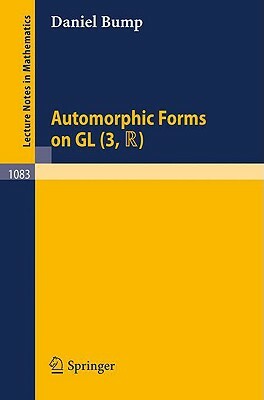 Automorphic Forms on Gl (3, Tr) by Daniel Bump