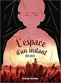 L'espace d'un instant by Niki Smith