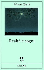 Realtà e sogni by Muriel Spark