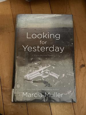 Looking for Yesterday  by Marcia Muller