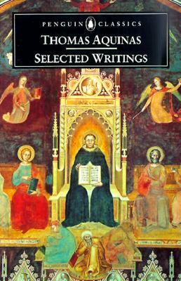 Selected Writings of Thomas Aquinas by St. Thomas Aquinas