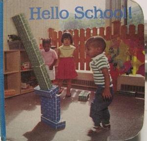 Hello School! by Debby Slier