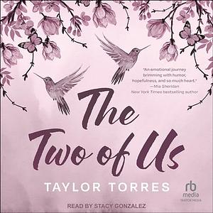 The Two of Us by Taylor A. Torres