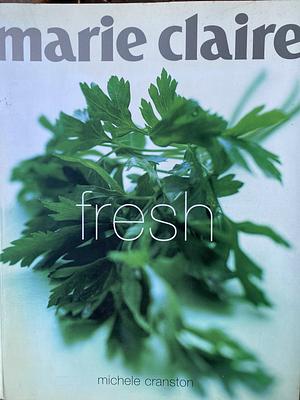 Marie Claire Fresh by Michele Cranston