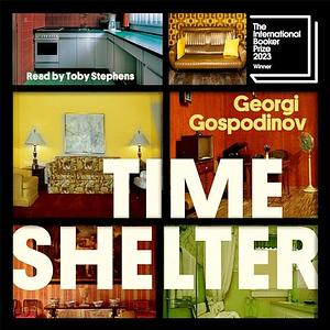 Time Shelter by Georgi Gospodinov