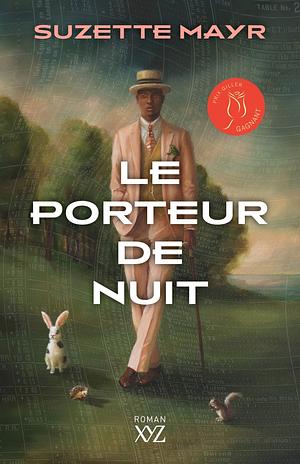 Le porteur de nuit by Suzette Mayr