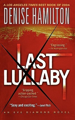 Last Lullaby by Denise Hamilton