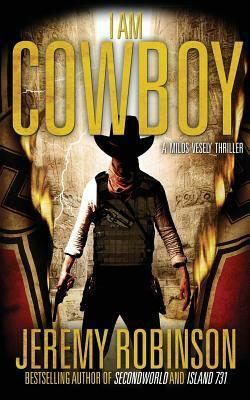I Am Cowboy by Jeremy Robinson