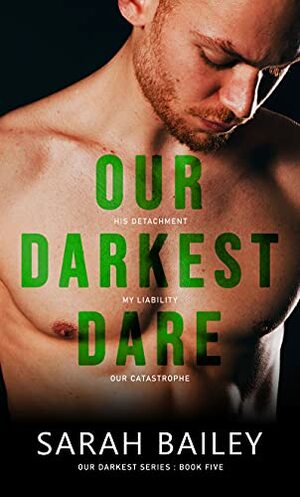 Our Darkest Dare by Sarah Bailey