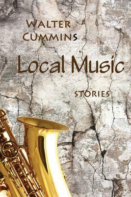 Local Music by Walter Cummins