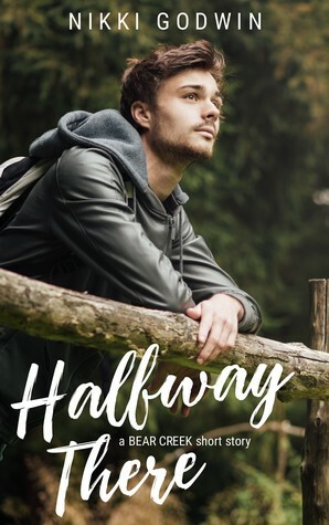 Halfway There (a Bear Creek short story) by Nikki Chartier