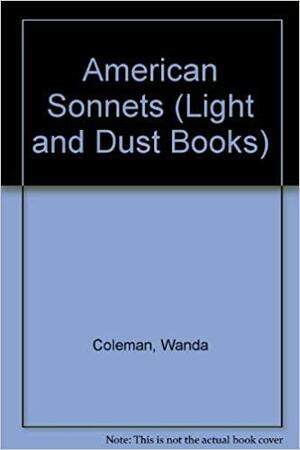 American Sonnets by Wanda Coleman
