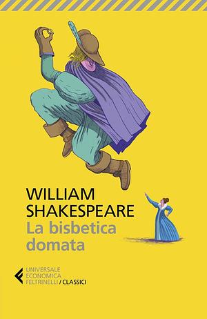 La bisbetica domata. Testo inglese a fronte by William Shakespeare