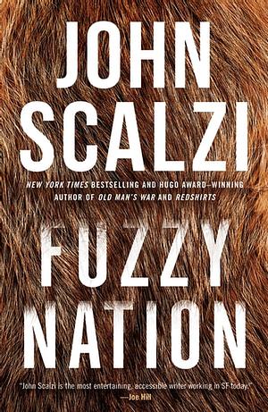 Fuzzy Nation by John Scalzi