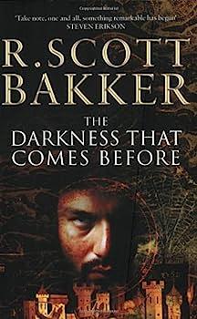 The Darkness that Comes Before by R. Scott Bakker