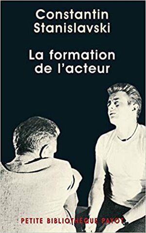 La formation de l'acteur by Constantin Stanislavski