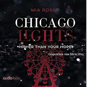 Higher than your Hopes by Mia Rose