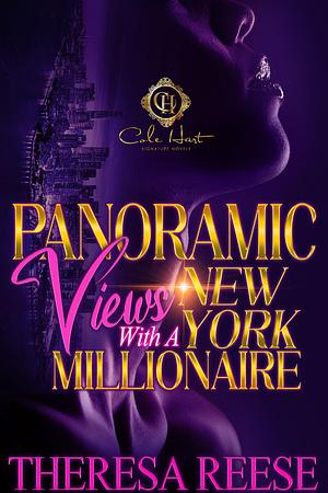 Panoramic Views With A New York Millionaire: An African American Romance by Theresa Reese, Theresa Reese