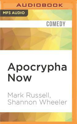 Apocrypha Now by Mark Russell, Shannon Wheeler