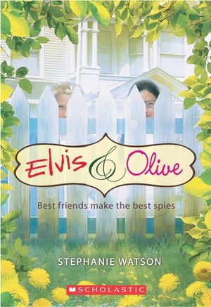 Elvis & Olive by Stephanie Watson, Stephanie Watson