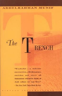Trench by Abdul Rahman Munif
