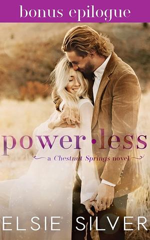 Powerless: A Bonus Epilogue by Elsie Silver
