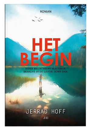 Het begin by Jerrad Hoff