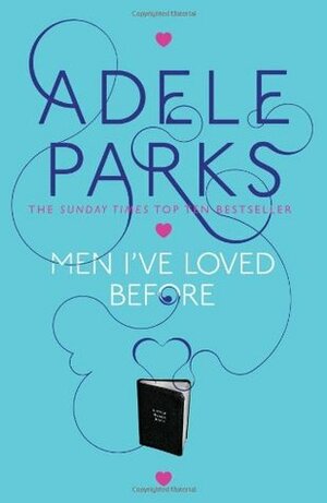 Men I've Loved Before by Adele Parks