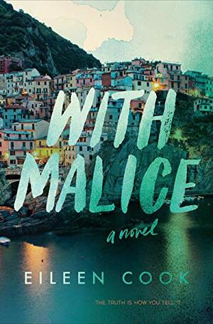 With Malice by Eileen Cook