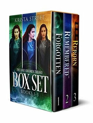 The Lost Children Trilogy Complete Box Set: Forgotten, Remembered, Reborn by Krista Street