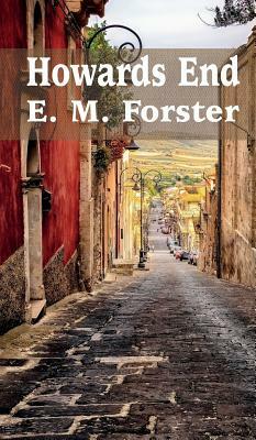 Howards End by E.M. Forster