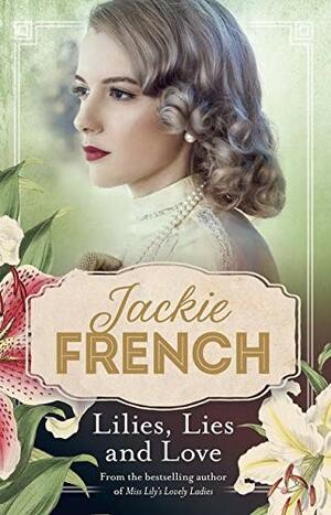 Lilies, Lies and Love by Jackie French