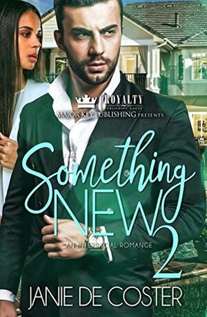 Something New 2 by Janie De Coster