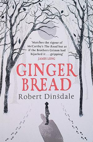 Gingerbread by Robert Dinsdale