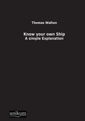 Know Your Own Ship by Thomas Walton