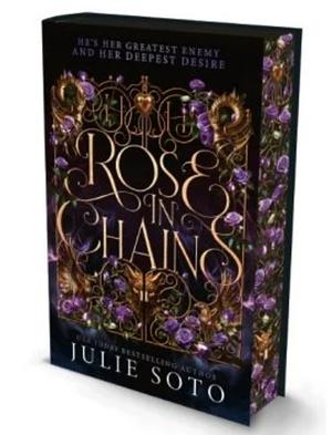 Rose in Chains by Julie Soto