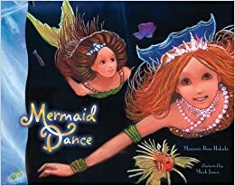 Mermaid Dance by Marjorie Hakala