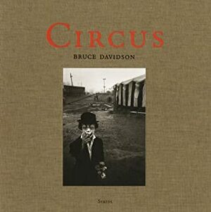 Circus by Peter Boyer, Bruce Davidson