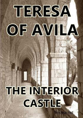 The Interior Castle by Teresa of Avila