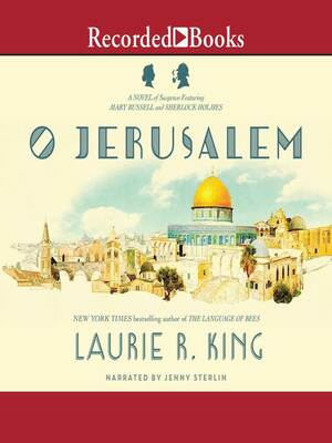 O Jerusalem by Laurie R. King