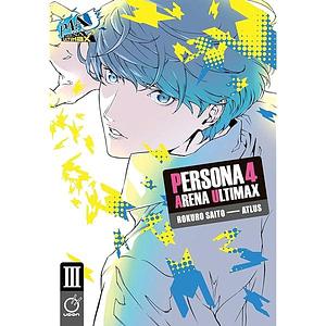 Persona 4 Arena Ultimax Volume 3 by Atlus