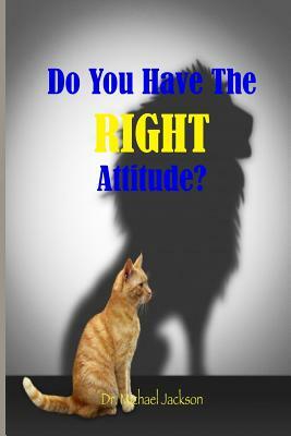 Do You Have The RIGHT Attitude? by Michael Jackson