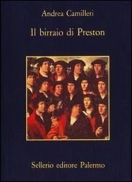 Il birraio di Preston by Andrea Camilleri